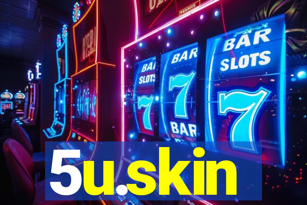 5u.skin