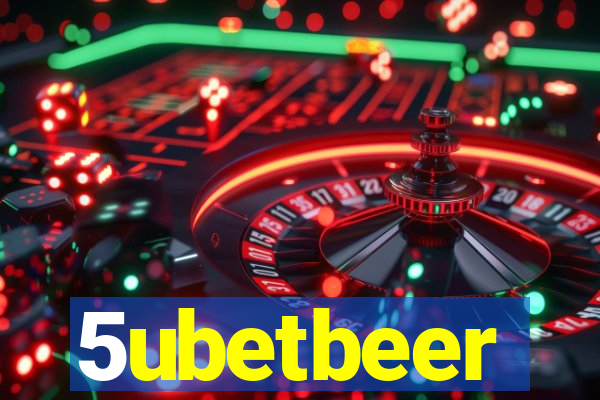 5ubetbeer