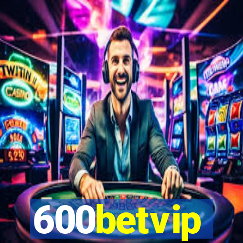 600betvip