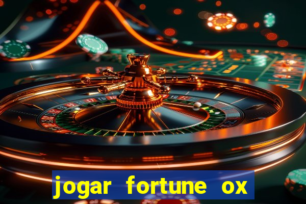 jogar fortune ox demo gratis