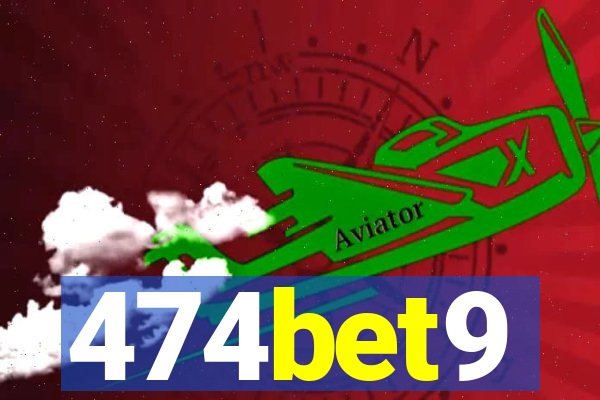 474bet9