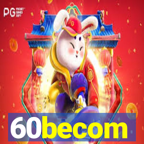 60becom