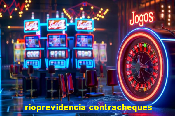 rioprevidencia contracheques