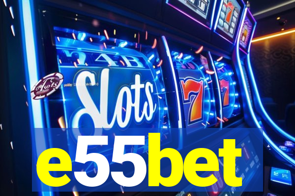 e55bet