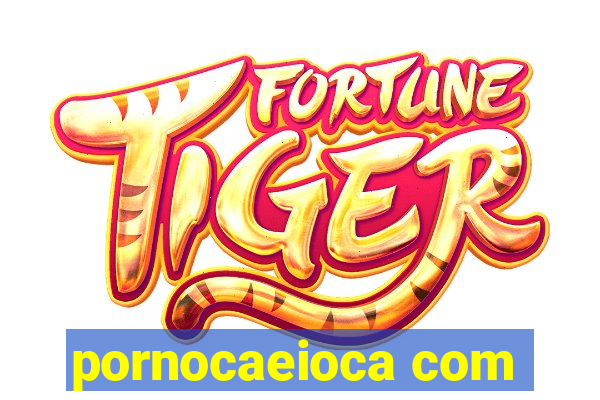 pornocaeioca com