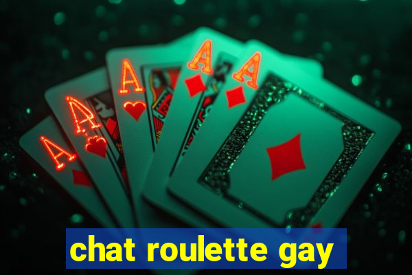 chat roulette gay