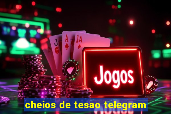 cheios de tesao telegram