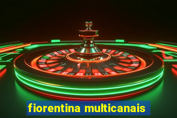 fiorentina multicanais