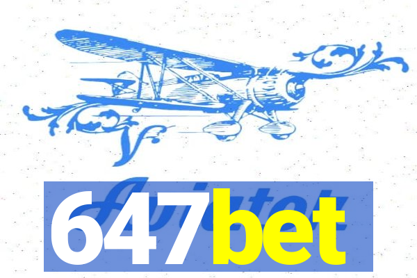 647bet