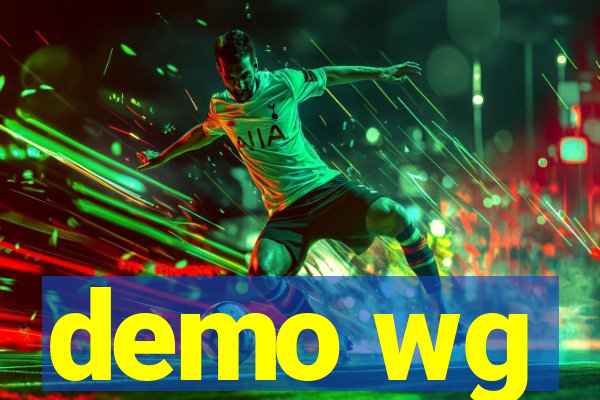 demo wg