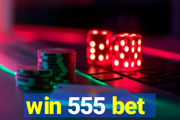 win 555 bet