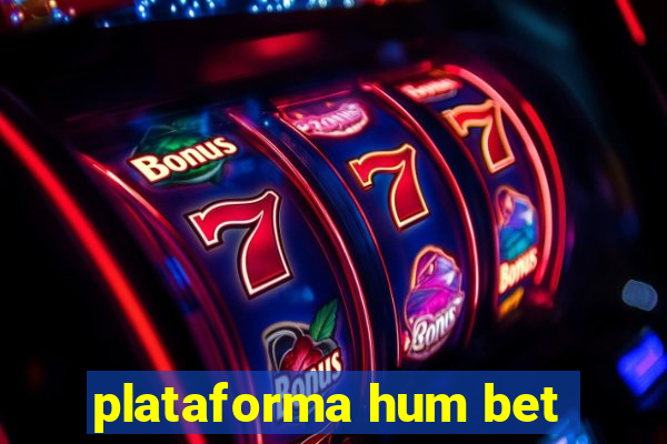 plataforma hum bet