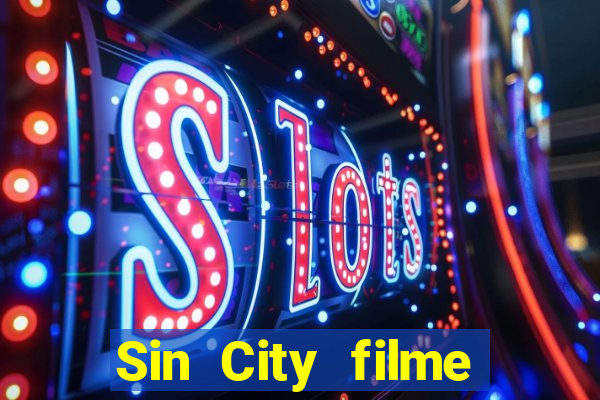 Sin City filme completo dublado download