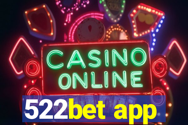 522bet app