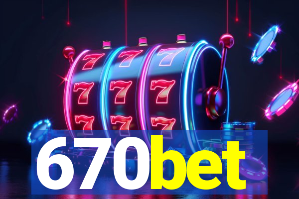 670bet