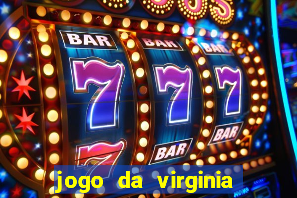 jogo da virginia que da dinheiro