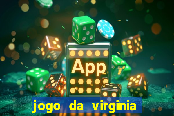 jogo da virginia que da dinheiro