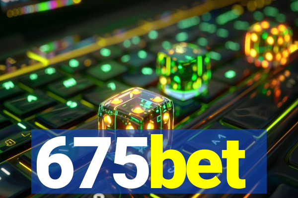 675bet