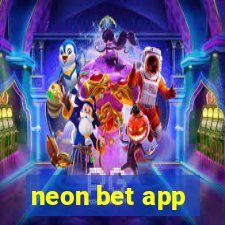 neon bet app