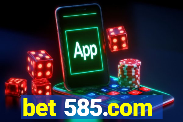 bet 585.com