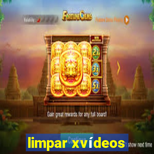 limpar xvídeos