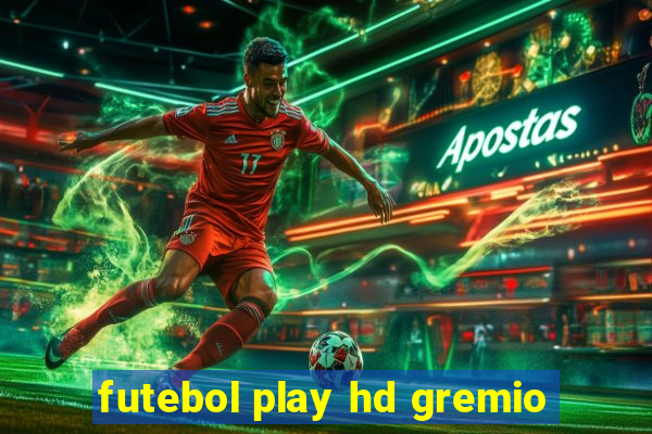 futebol play hd gremio