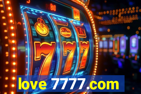 love 7777.com