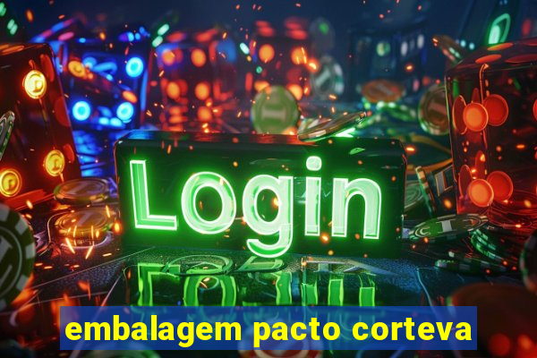 embalagem pacto corteva