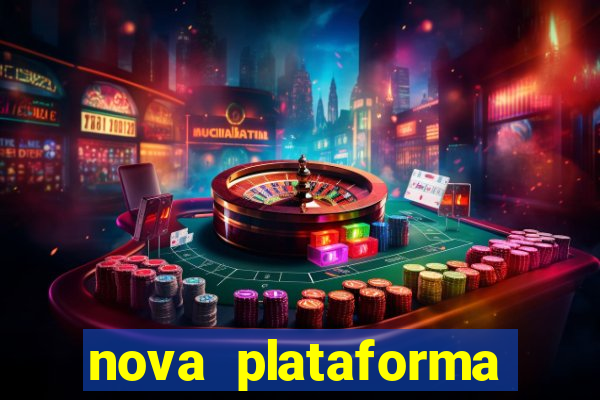 nova plataforma pagando muito