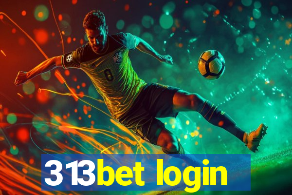 313bet login