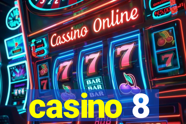 casino 8