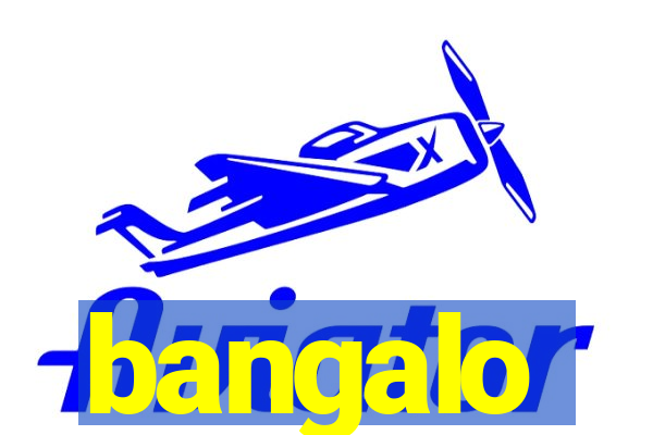 bangalo