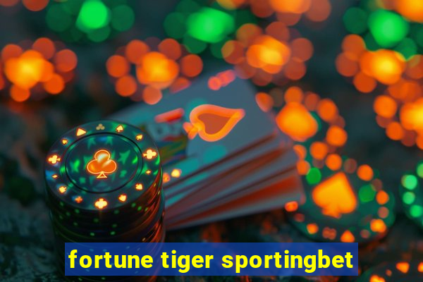 fortune tiger sportingbet