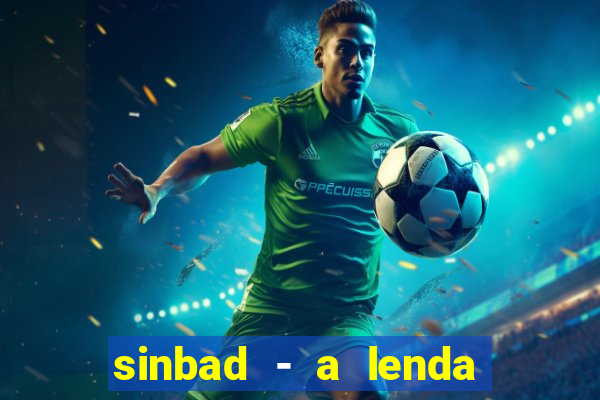 sinbad - a lenda dos sete mares online dublado