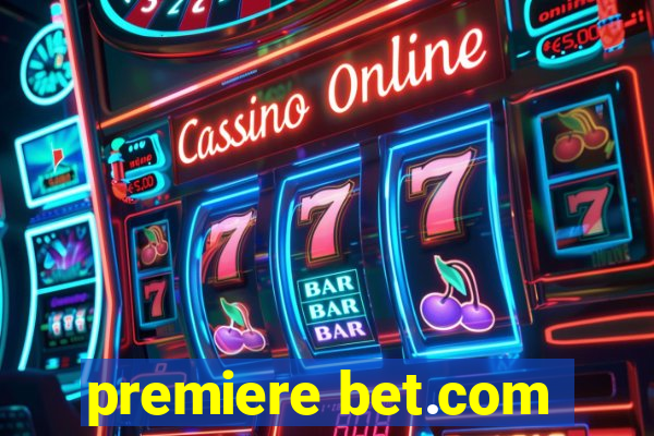 premiere bet.com