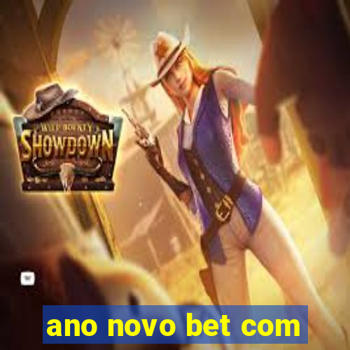 ano novo bet com