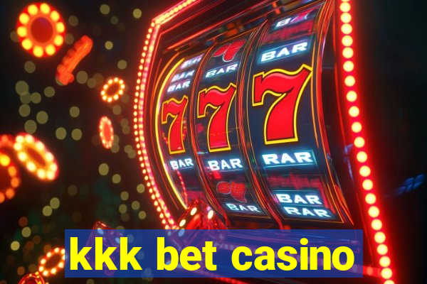 kkk bet casino