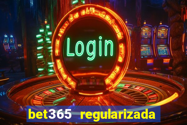 bet365 regularizada no brasil