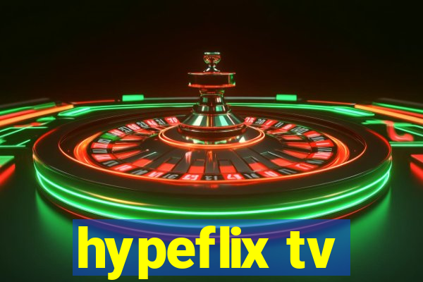 hypeflix tv