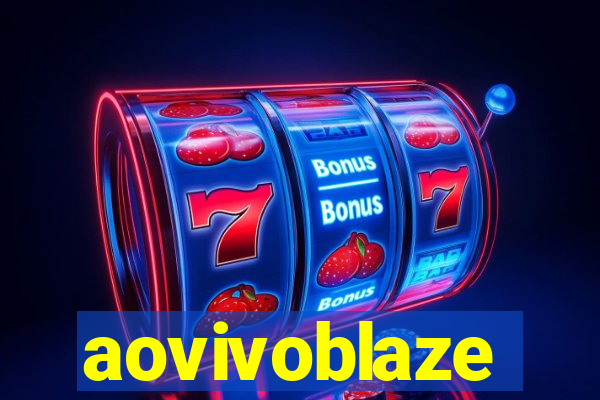 aovivoblaze