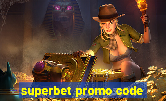 superbet promo code