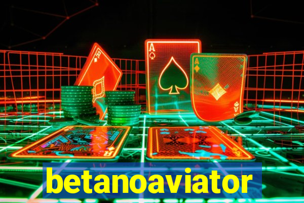 betanoaviator