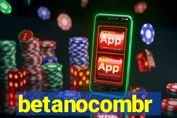 betanocombr