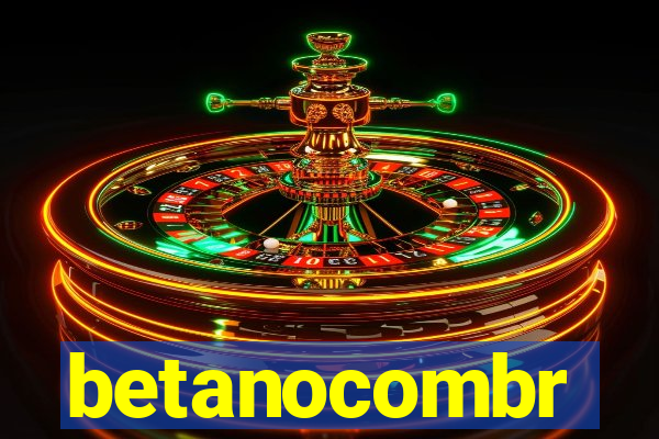 betanocombr