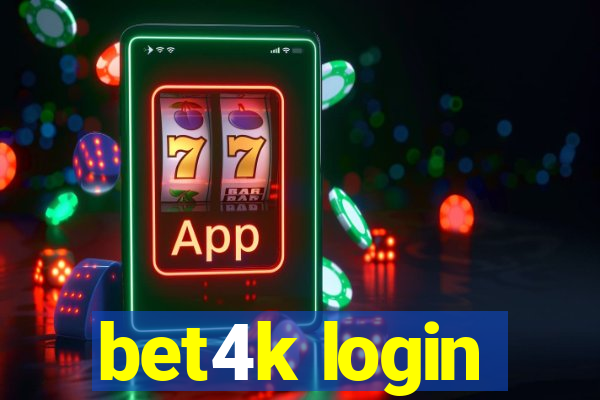 bet4k login