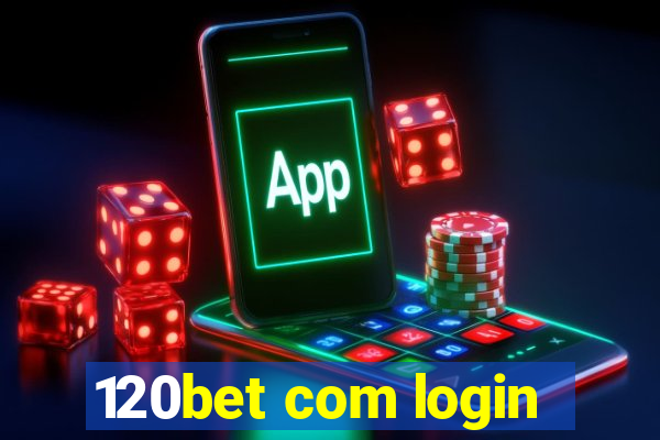 120bet com login