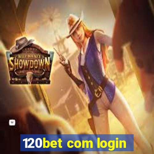 120bet com login