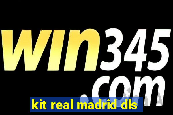 kit real madrid dls