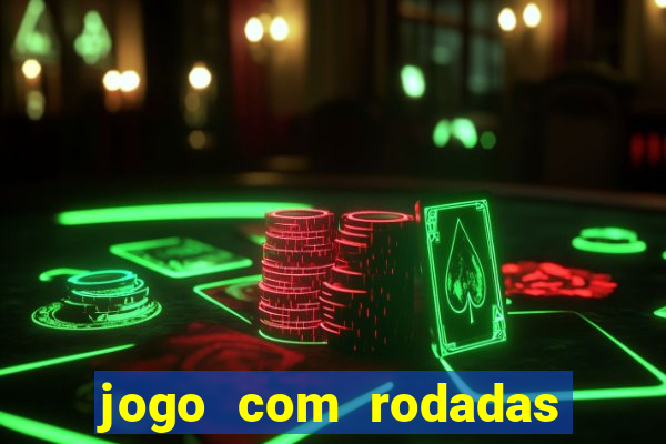 jogo com rodadas gratis sem deposito