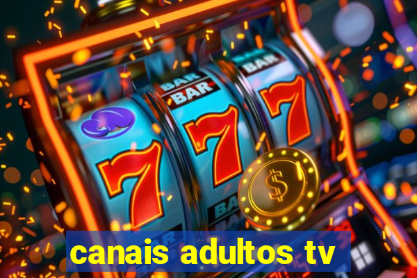 canais adultos tv